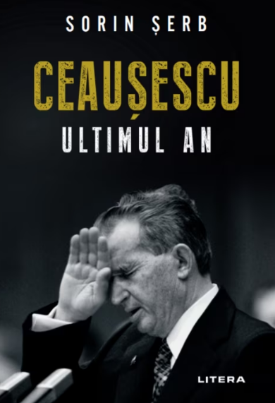 Ceausescu, ultimul an (LIVRARE 15 ZILE)
