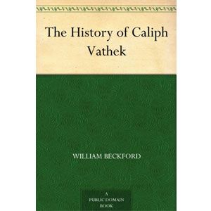 The History of Caliph Vathek [eBook]
