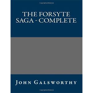 The Forsyte Saga - Complete [eBook]