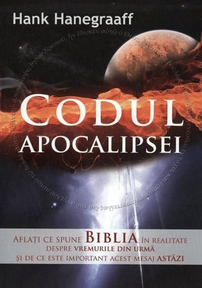 Codul Apocalipsei, Hank Hanegraaff (LIVRARE 15 ZILE) 