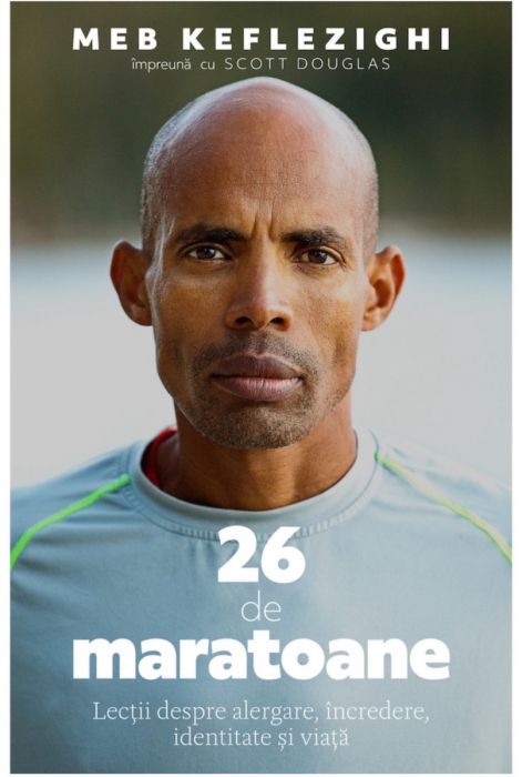 26 de maratoane - Meb Keflezighi (LIVRARE 15 ZILE) 