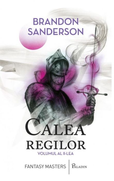 Arhiva luminii de furtuna #2: Calea Regilor, partea a II-a, Brandon Sanderson (LIVRARE 15 ZILE) 