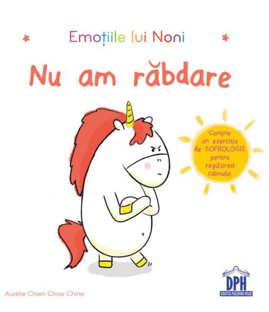 Emotiile lui Noni - Nu am rabdare, Aurelie Chien Chow Chine (LIVRARE 15 ZILE) 