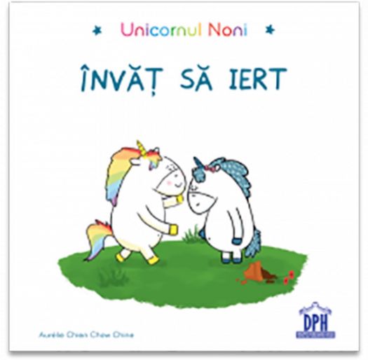 Unicornul Noni - Invat sa iert, Aurélie Chien Chow Chine (LIVRARE 15 ZILE) 