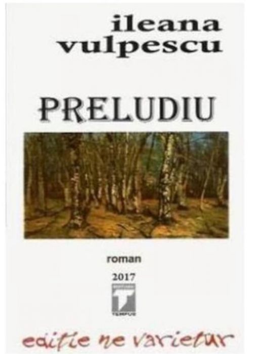 Preludiu - Ileana Vulpescu (LIVRARE 15 ZILE) 