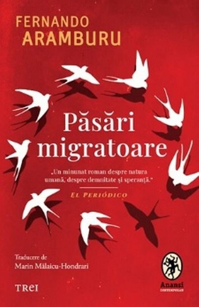 Pasari migratoare, Fernando Aramburu (LIVRARE 15 ZILE) 