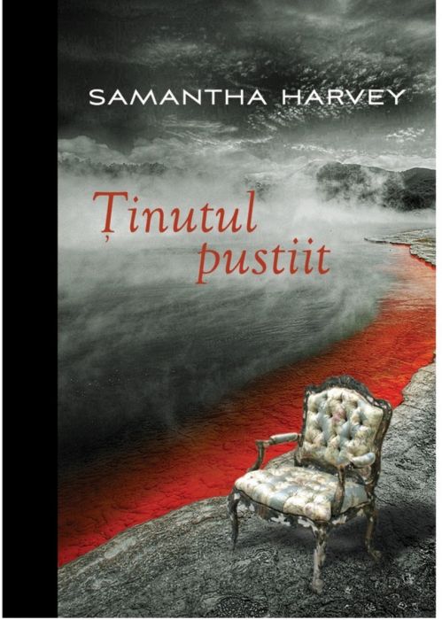 Tinutul pustiit - Samantha Harvey (LIVRARE 15 ZILE) 