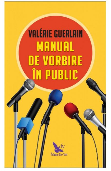 Manual de vorbire in public - Valerie Guerlain (LIVRARE 15 ZILE) 