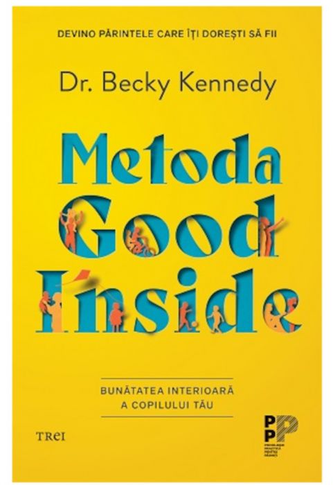 Metoda Good Inside, Dr. Becky Kennedy (LIVRARE 15 ZILE) 