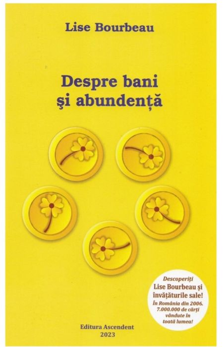 Despre Bani Si Abundenta - Lise Bourbeau (LIVRARE 15 ZILE) 