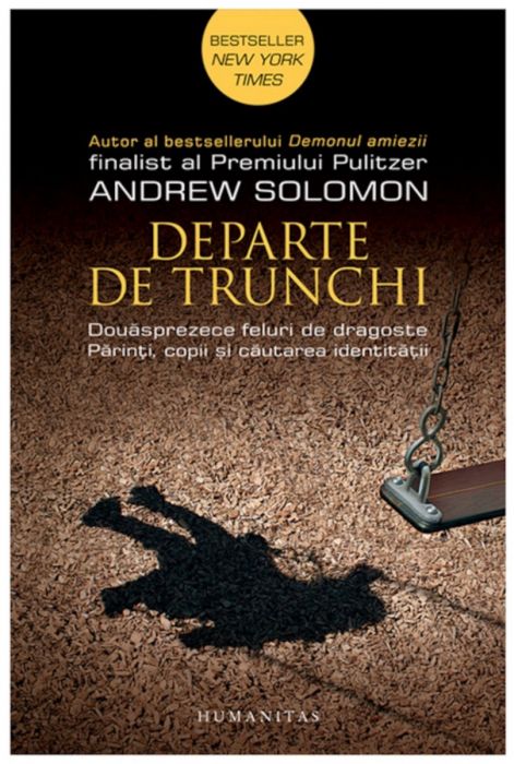 Departe de trunchi - Andrew Solomon (LIVRARE 15 ZILE) 