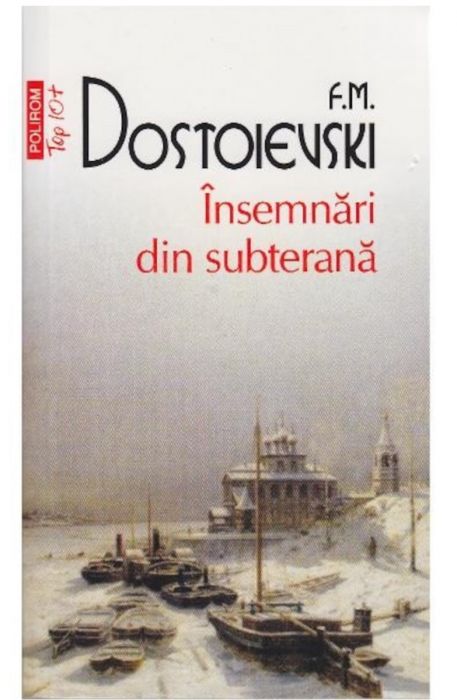 Insemnari Din Subterana - F.M. Dostoievski (LIVRARE 15 ZILE) 