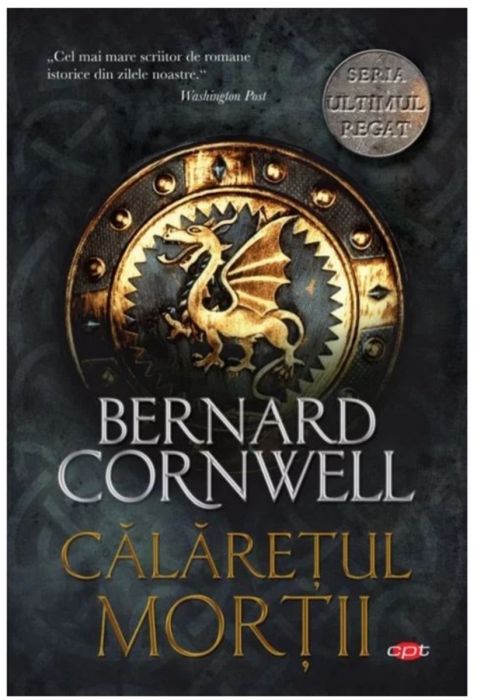 Calaretul mortii - Bernard Cornwell (LIVRARE 15 ZILE) 