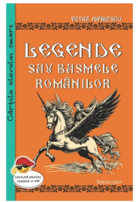 Legende sau Basmele Românilor (LIVRARE 15 ZILE) 