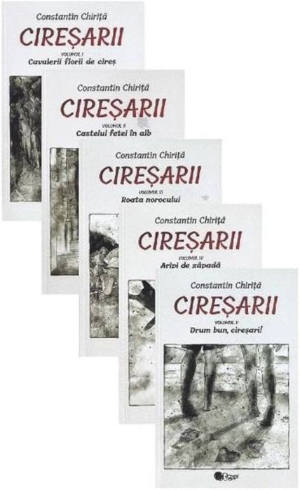 Ciresarii (volumele 1-5), Constantin Chirita (LIVRARE 15 ZILE) 