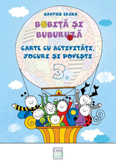 Bobita si Buburuza - Carte cu activitati, jocuri si povesti nr. 3 (LIVRARE 15 ZILE)