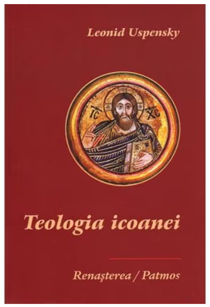 Teologia Icoanei  (LIVRARE 15 ZILE)