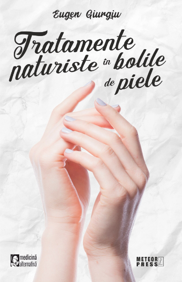 Tratamente naturiste in boli de piele (LIVRARE: 15 ZILE) 