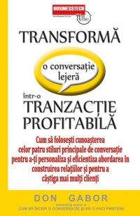 Transforma o conversatie lejera intr-o tranzactie profitabila (LIVRARE 15 ZILE)